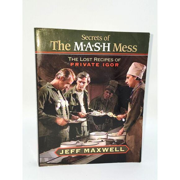 The M*A*S*H Mess Secrets - The Lost Recipes of Private Igor Hawkeye Peirce Radar - Picture 1 of 5